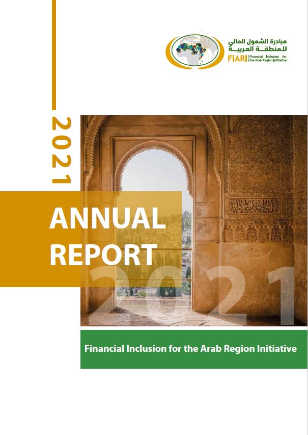 Financial Inclusion for the Arab Region Initiative (FIARI) - Annual Report 2021