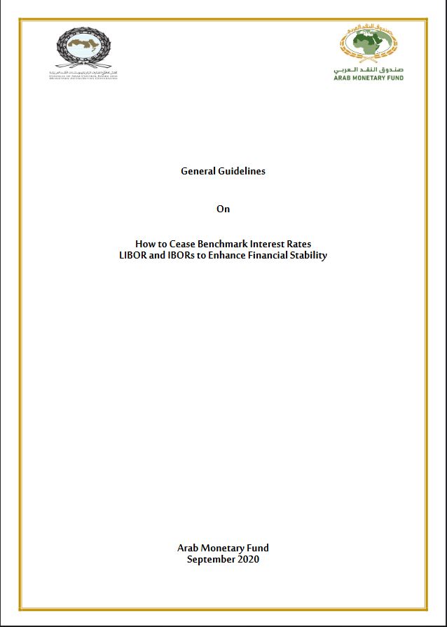 General Guidelines on How to Cease Benchmark Interest Rates LIBOR and IBORs to Enhance Financial Stability