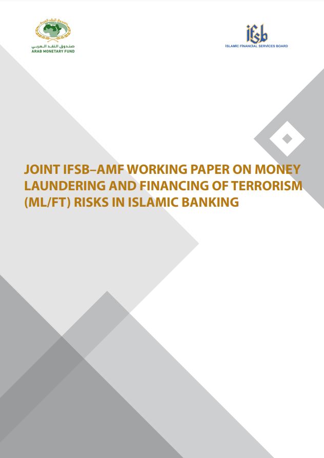 Risks in Islamic Banking Laundering and Financing of Terrorism joint IFSB–AMF working paper on money (ML/FT)