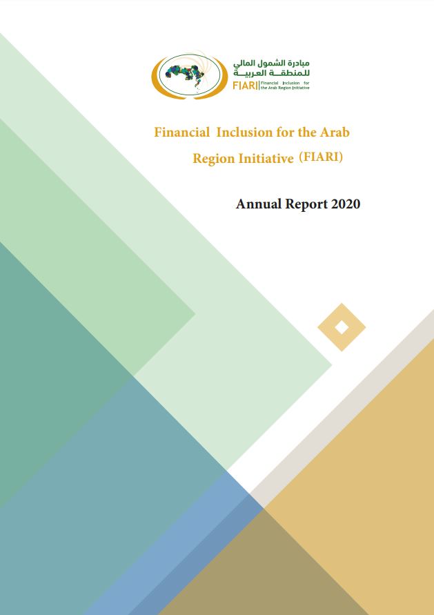 Financial Inclusion for the Arab Region Initiative (FIARI)- Annual Report 2020  