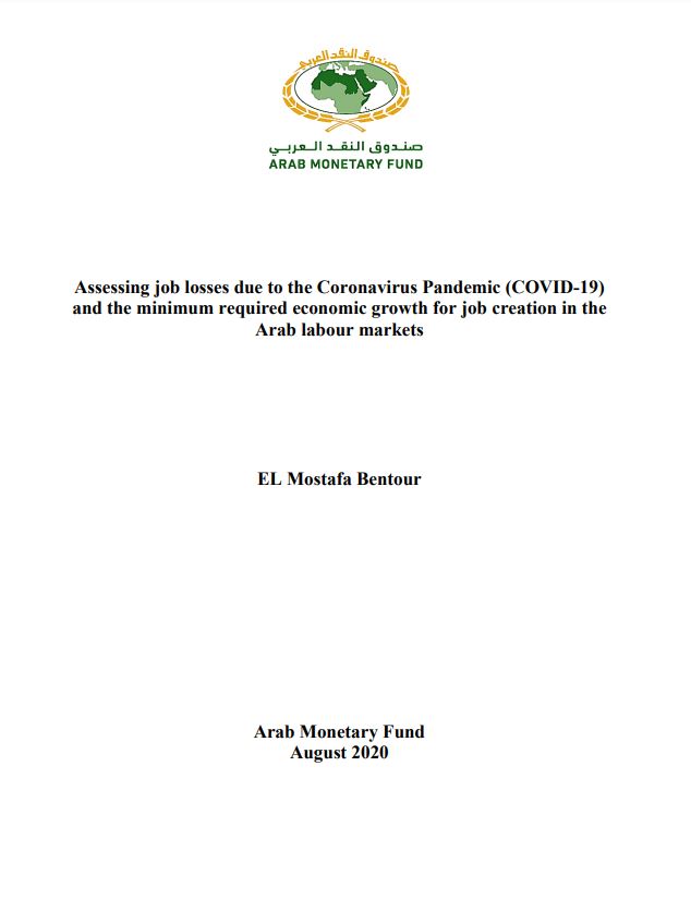 ASSESSING JOB LOSSES DUE TO THE CORONAVIRUS PANDEMIC AND THE MINIMUM REQUIRED ECONOMIC GROWTH FOR JOB CREATION IN ARAB LABOUR MARKETS