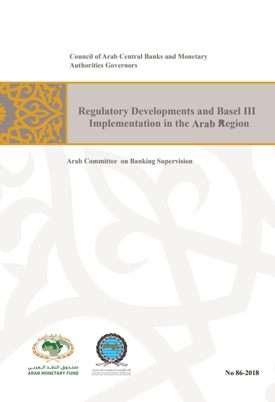 Regulatory Developments and Basel III Implementation in the Arab Region